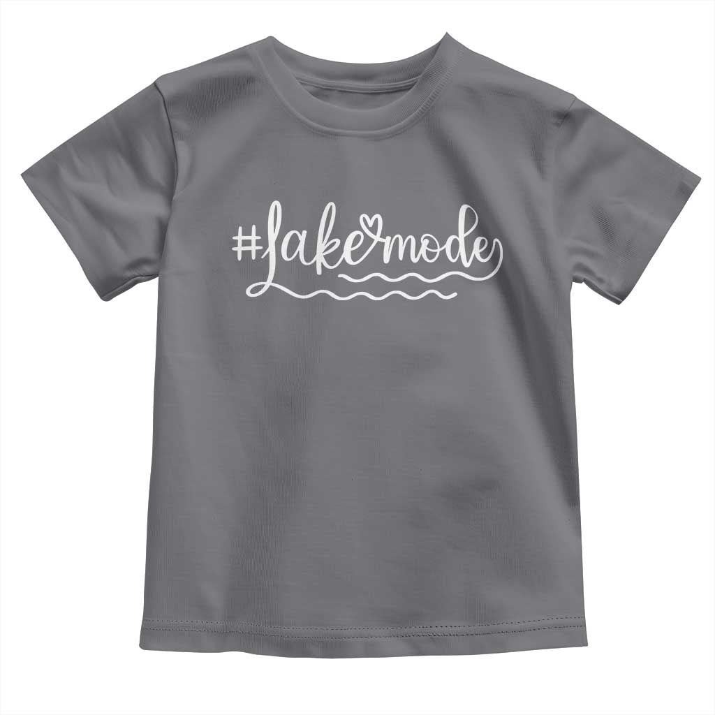 Lake Mode Toddler T Shirt Summer Vacation Outdoor Camping TS10 Charcoal Print Your Wear