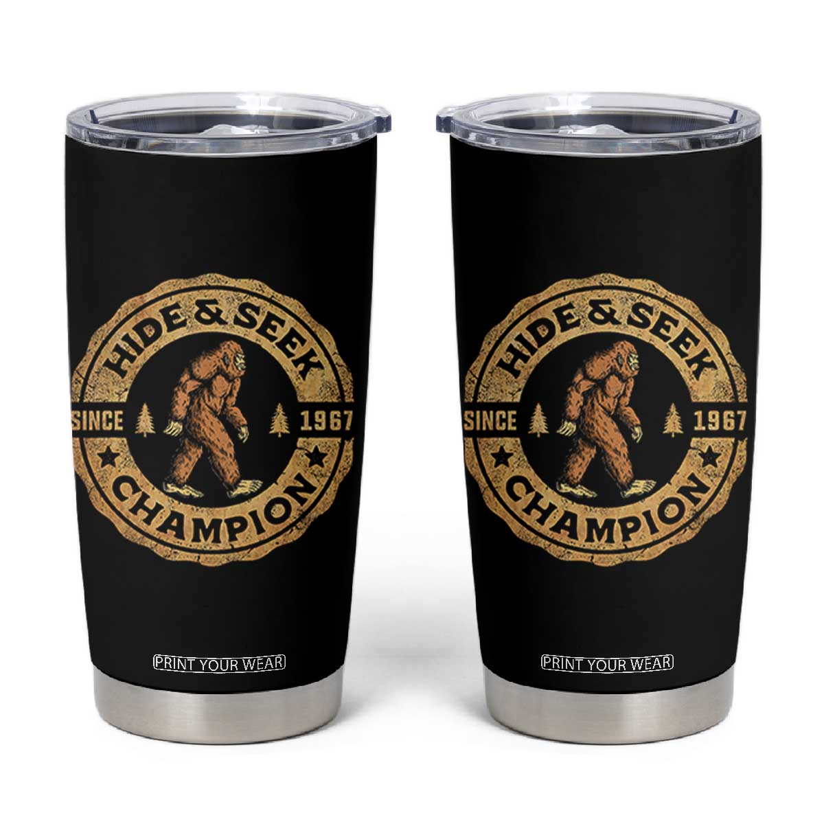 Retro Bigfoot Believer Tumbler Cup Undefeated Sasquatch Hide And Seek Cryptozoology TS10 Black Print Your Wear