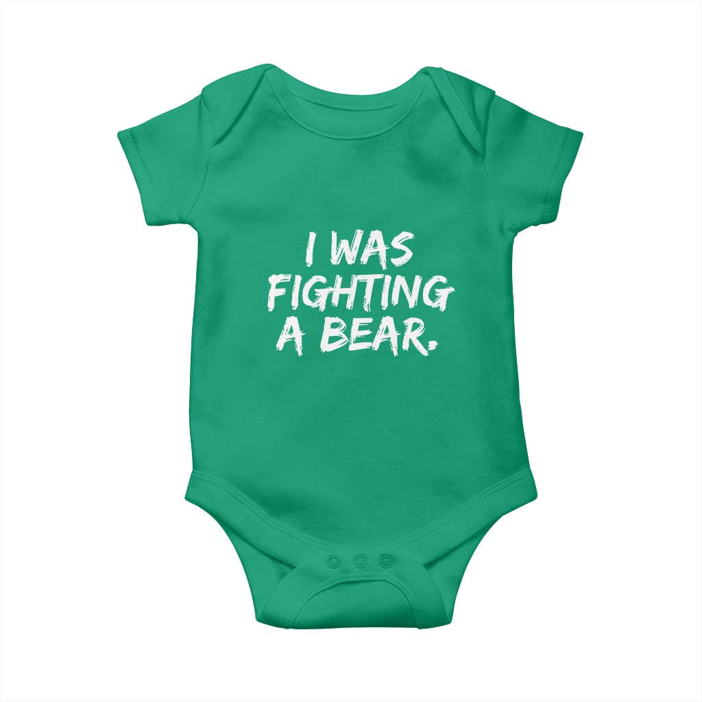 Funny Injury Get Well Soon Gift Baby Onesie I Was Fighting A Bear TS10 Irish Green Print Your Wear