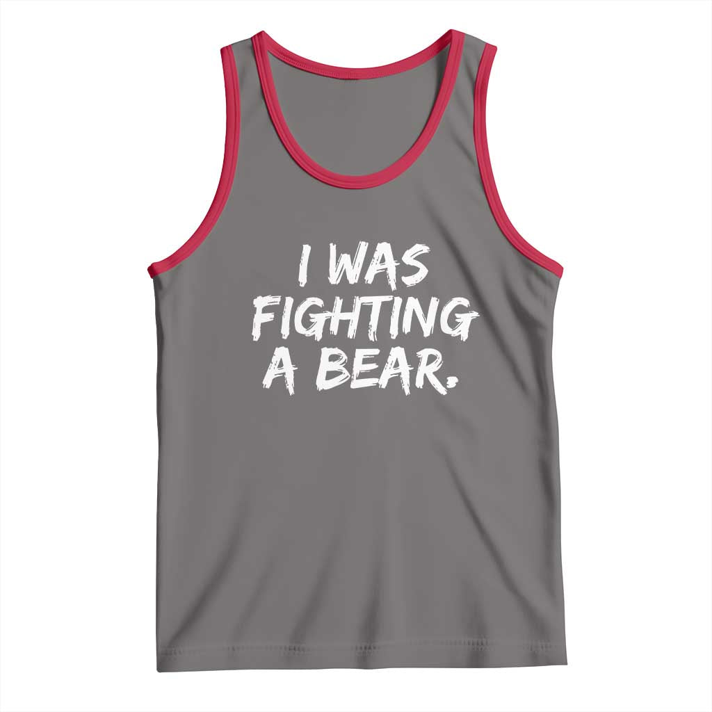 Funny Injury Get Well Soon Gift Tank Top I Was Fighting A Bear TS10 Deep Heather Red Print Your Wear