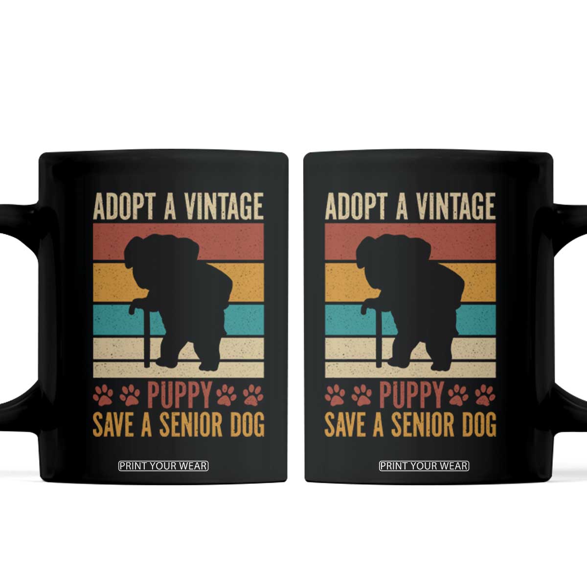 Vintage Adopt a Senior Dog Coffee Mug Rescue Animal Adoption Old Dog Shelter Pet TS10 Black Print Your Wear