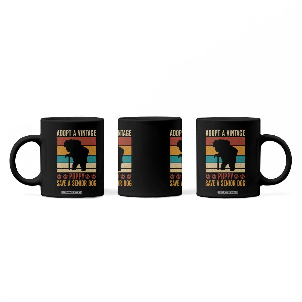 Vintage Adopt a Senior Dog Coffee Mug Rescue Animal Adoption Old Dog Shelter Pet TS10 Print Your Wear