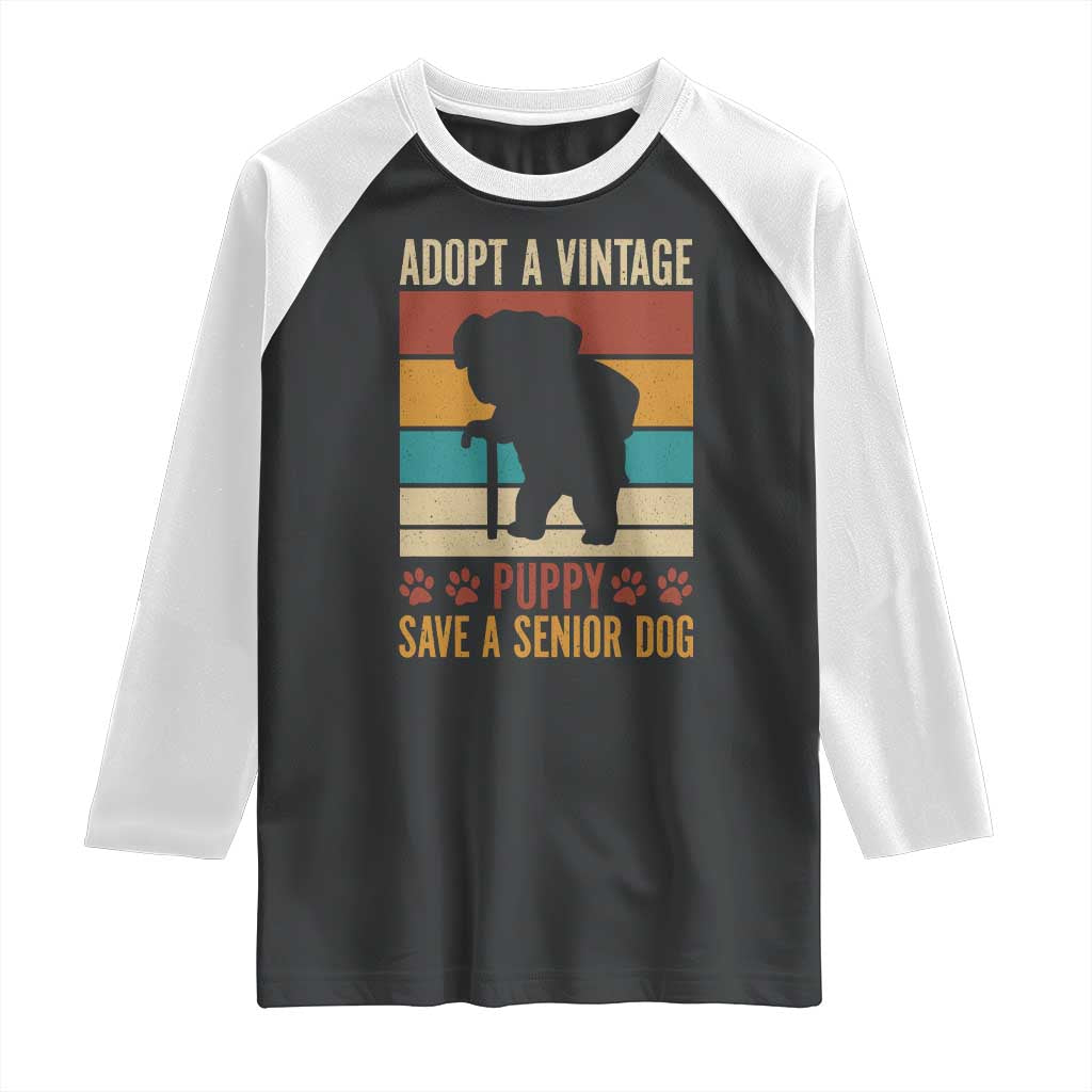 Vintage Adopt a Senior Dog Raglan Shirt Rescue Animal Adoption Old Dog Shelter Pet TS10 Black White Print Your Wear