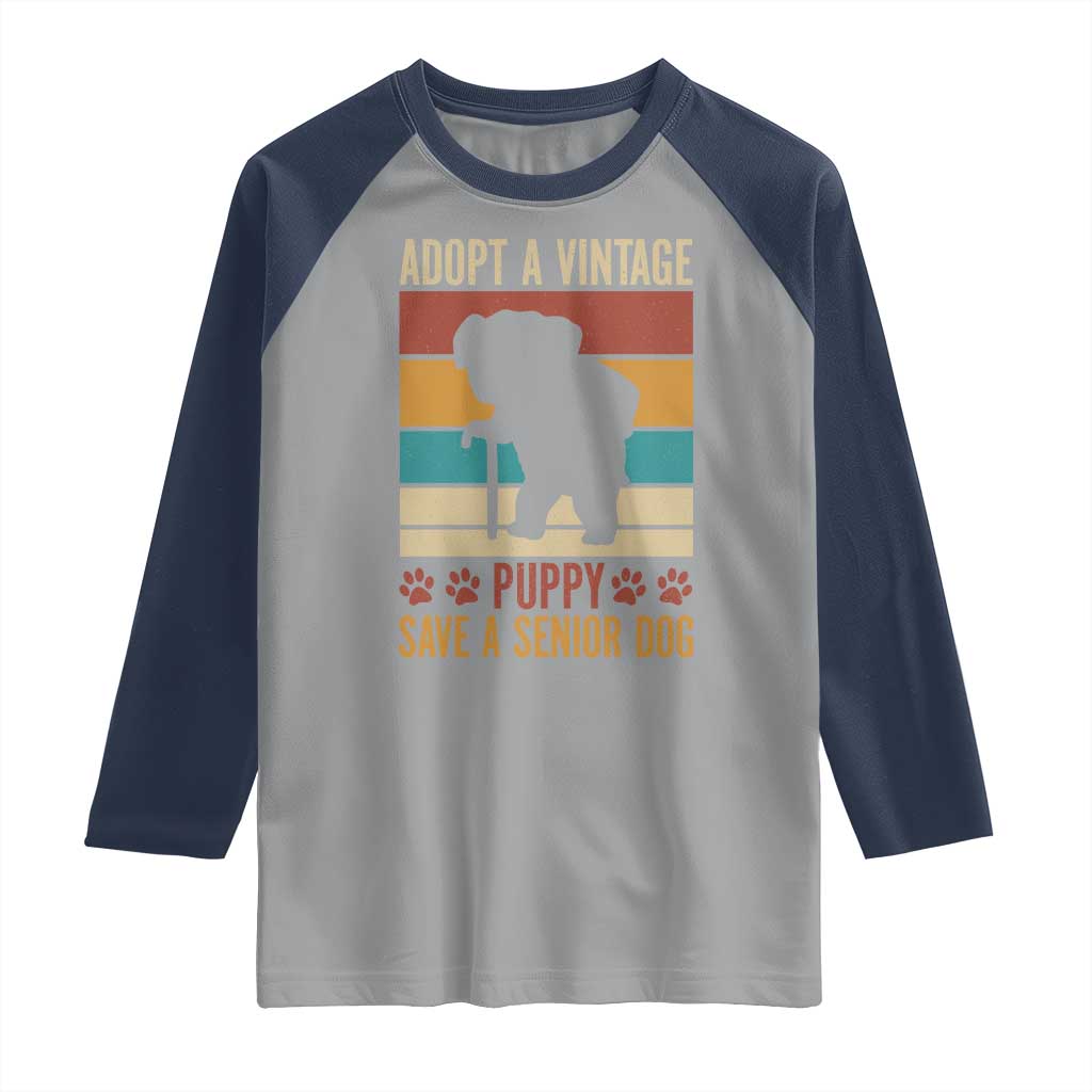 Vintage Adopt a Senior Dog Raglan Shirt Rescue Animal Adoption Old Dog Shelter Pet TS10 Sport Gray Navy Print Your Wear