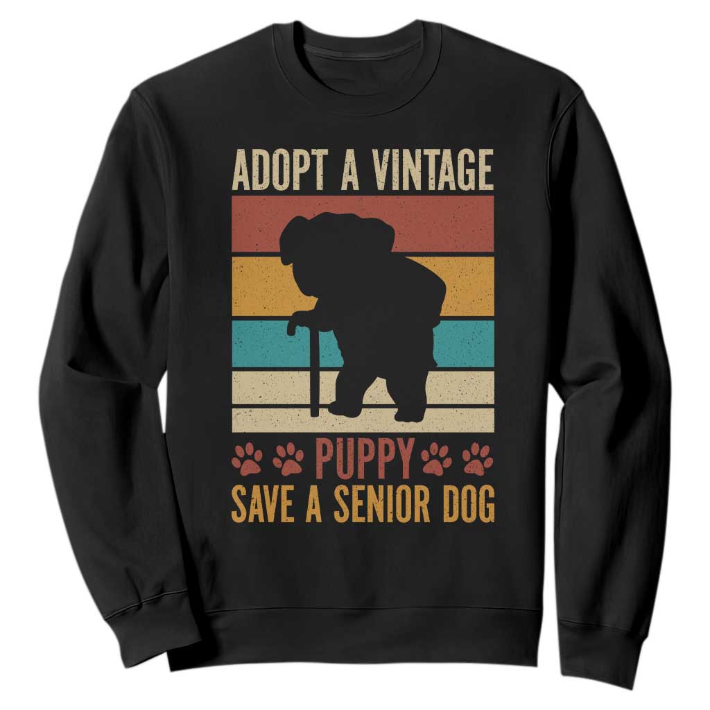 Vintage Adopt a Senior Dog Sweatshirt Rescue Animal Adoption Old Dog Shelter Pet TS10 Black Print Your Wear