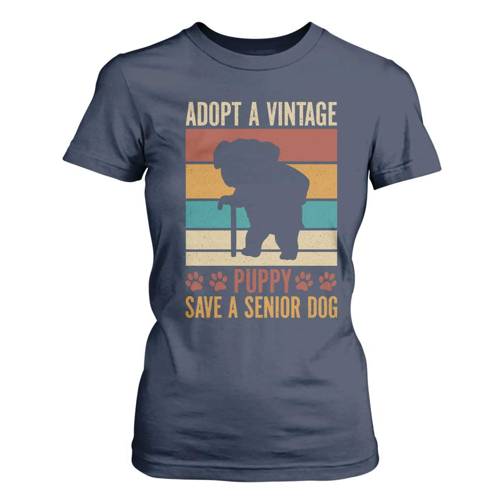 Vintage Adopt a Senior Dog T Shirt For Women Rescue Animal Adoption Old Dog Shelter Pet TS10 Navy Print Your Wear