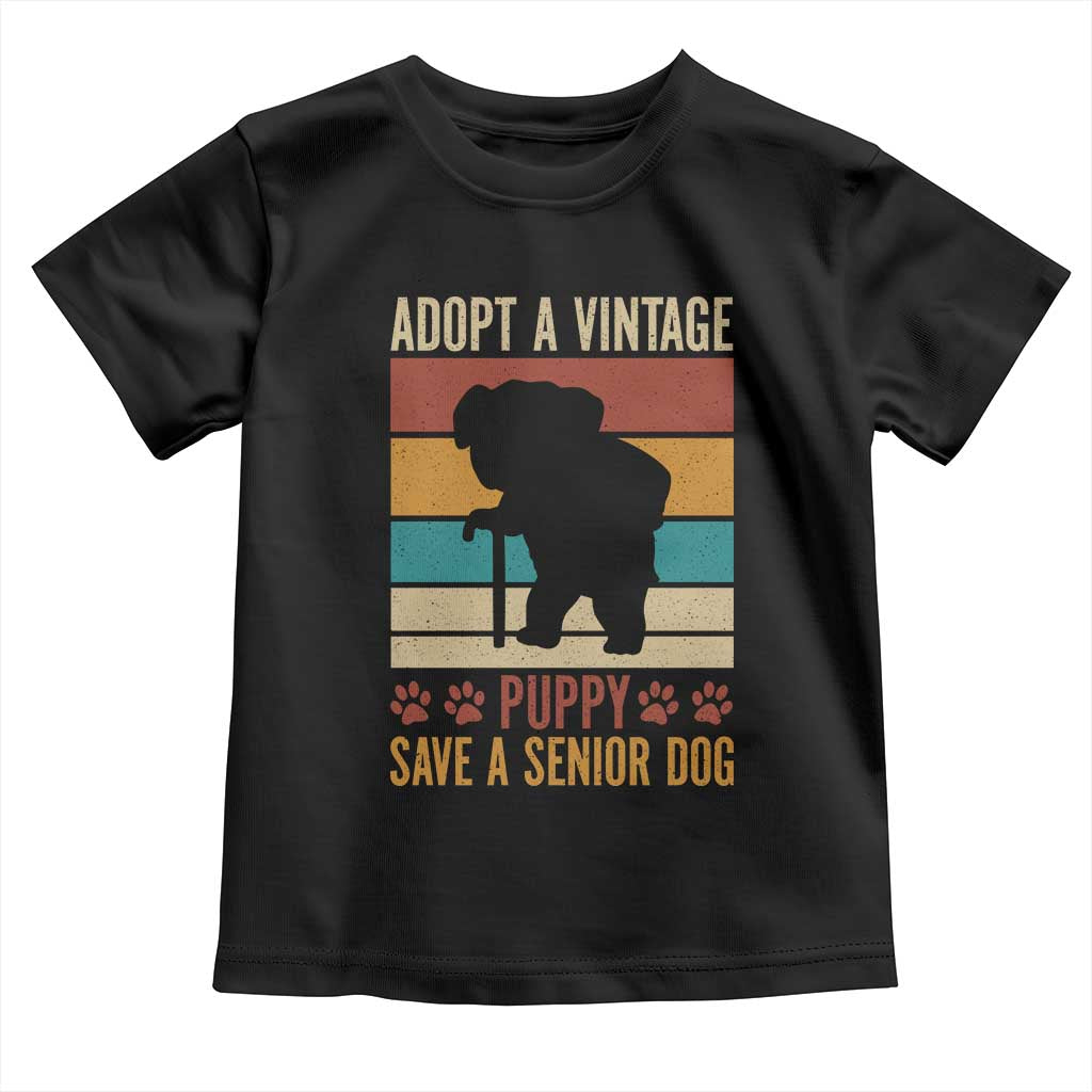 Vintage Adopt a Senior Dog Toddler T Shirt Rescue Animal Adoption Old Dog Shelter Pet TS10 Black Print Your Wear