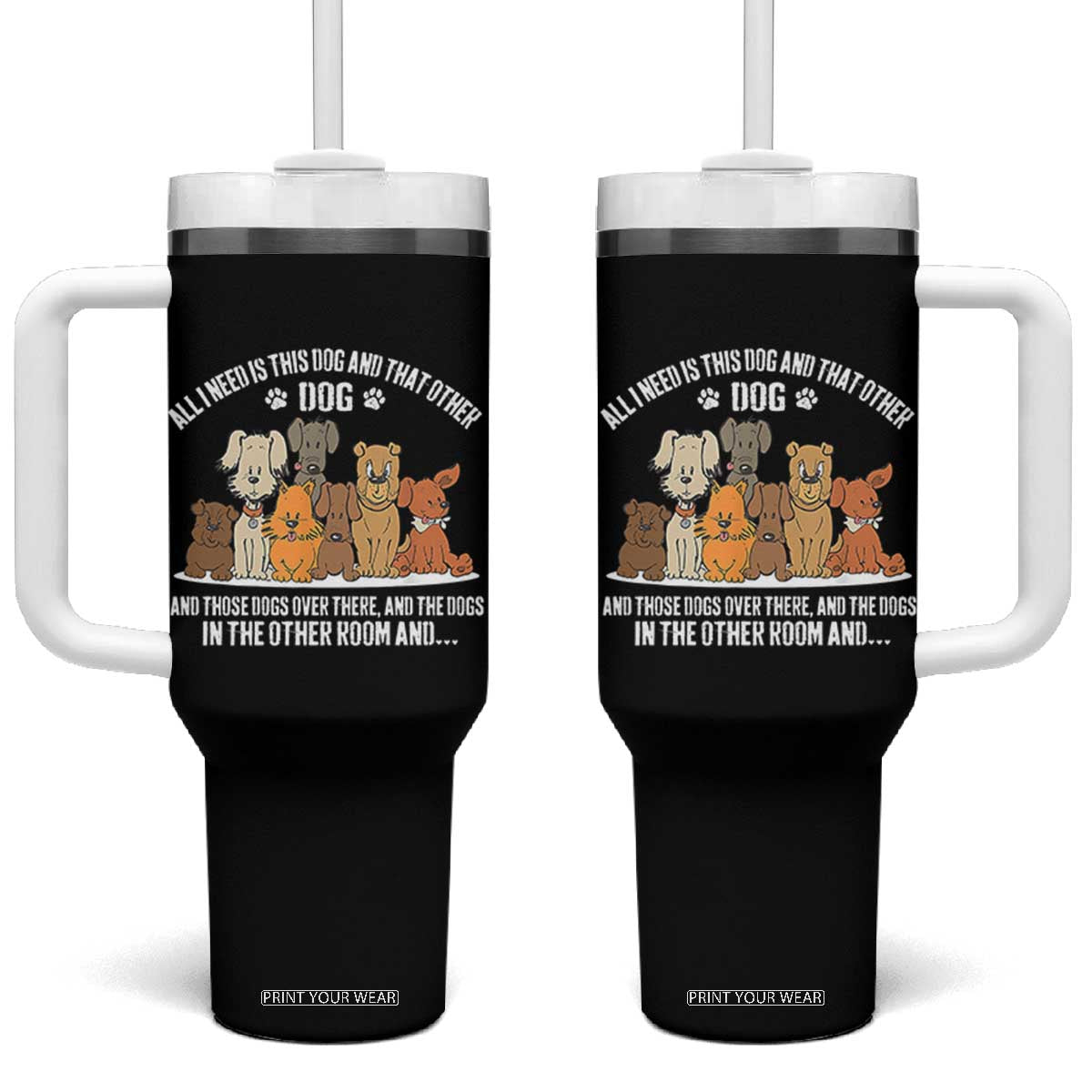 Funny Dog Lover Tumbler With Handle Fur Mama Dad Dog Rescue TS10 One Size: 40 oz Black Print Your Wear