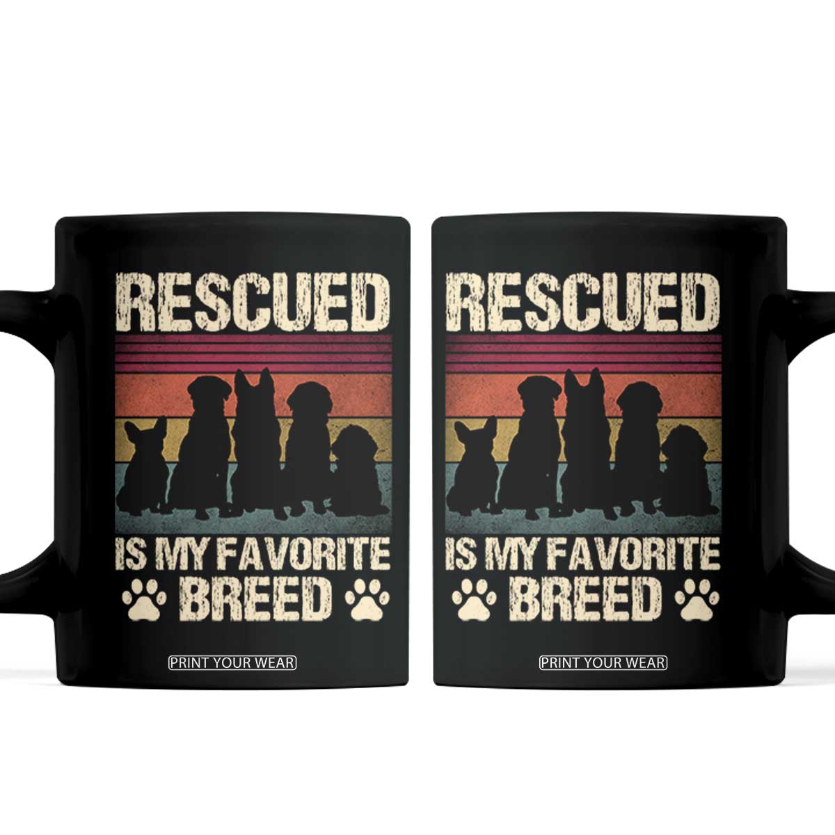 Rescued Is My Favorite Breed Coffee Mug Adopt A Shelter Pet Cat Dog Adoption Animal Rescue TS10 Black Print Your Wear