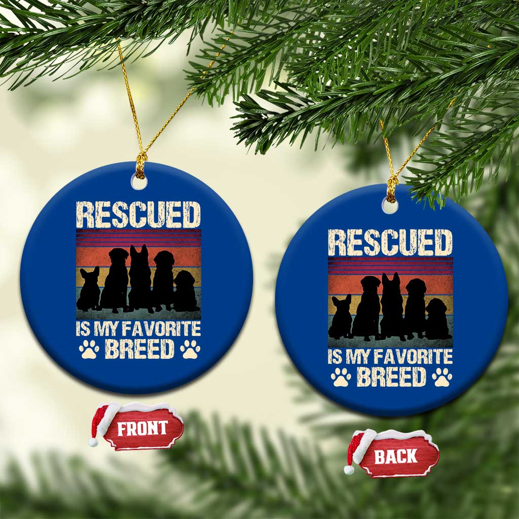 Rescued Is My Favorite Breed Ceramic Ornament Adopt A Shelter Pet Cat Dog Adoption Animal Rescue TS10 1pc Blue Print Your Wear