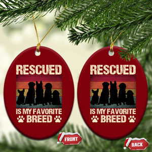 Rescued Is My Favorite Breed Ceramic Ornament Adopt A Shelter Pet Cat Dog Adoption Animal Rescue TS10 Print Your Wear