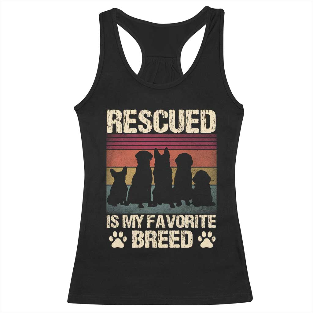 Rescued Is My Favorite Breed Racerback Tank Top Adopt A Shelter Pet Cat Dog Adoption Animal Rescue TS10 Black Print Your Wear