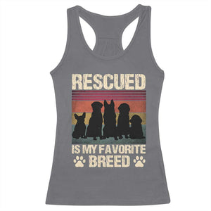 Rescued Is My Favorite Breed Racerback Tank Top Adopt A Shelter Pet Cat Dog Adoption Animal Rescue TS10 Charcoal Print Your Wear