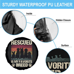 Rescued Is My Favorite Breed Spare Tire Cover Adopt A Shelter Pet Cat Dog Adoption Animal Rescue TS10 Print Your Wear