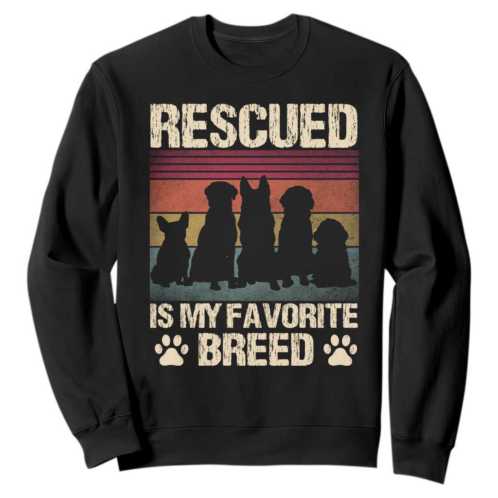 Rescued Is My Favorite Breed Sweatshirt Adopt A Shelter Pet Cat Dog Adoption Animal Rescue TS10 Black Print Your Wear
