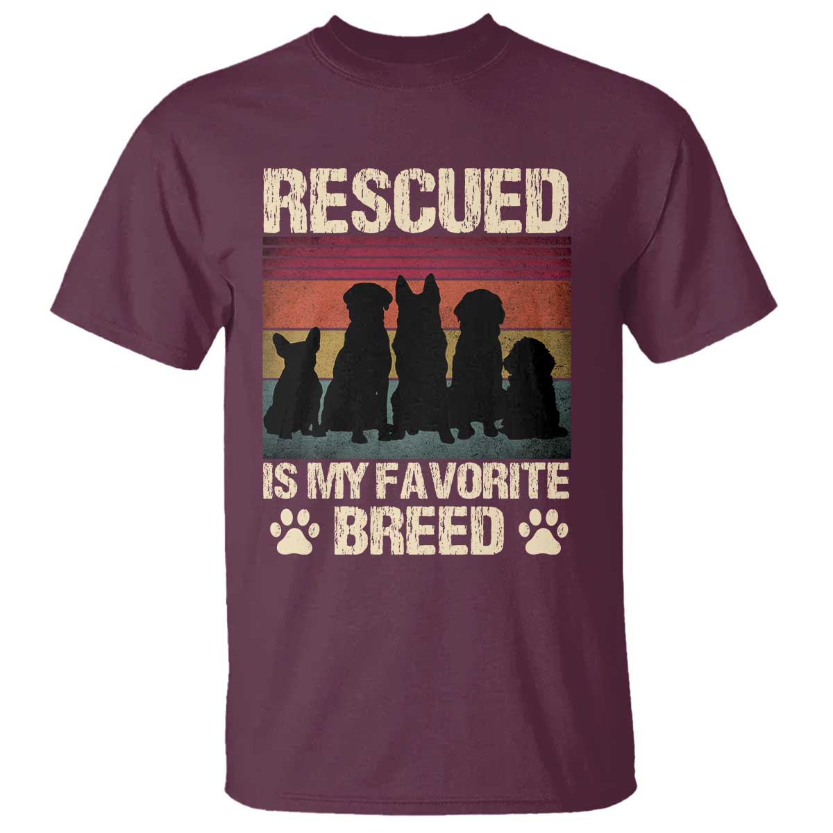Rescued Is My Favorite Breed T Shirt Adopt A Shelter Pet Cat Dog Adoption Animal Rescue TS10 Maroon Print Your Wear