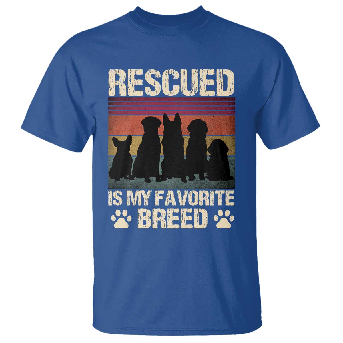Rescued Is My Favorite Breed T Shirt Adopt A Shelter Pet Cat Dog Adoption Animal Rescue TS10 Royal Blue Print Your Wear