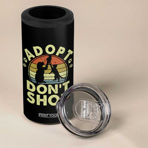Adopt Dont Shop 4 in 1 Can Cooler Tumbler Vintage Retro Cat Dog Rescue Animal Lovers Shelter Volunteer TS10 Print Your Wear