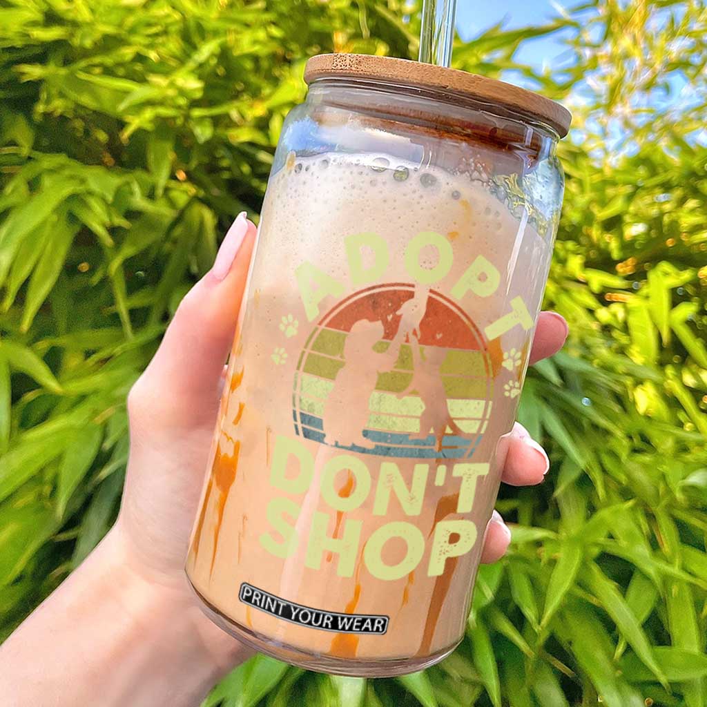 Adopt Dont Shop Glass Can Vintage Retro Cat Dog Rescue Animal Lovers Shelter Volunteer TS10 Black Print Your Wear