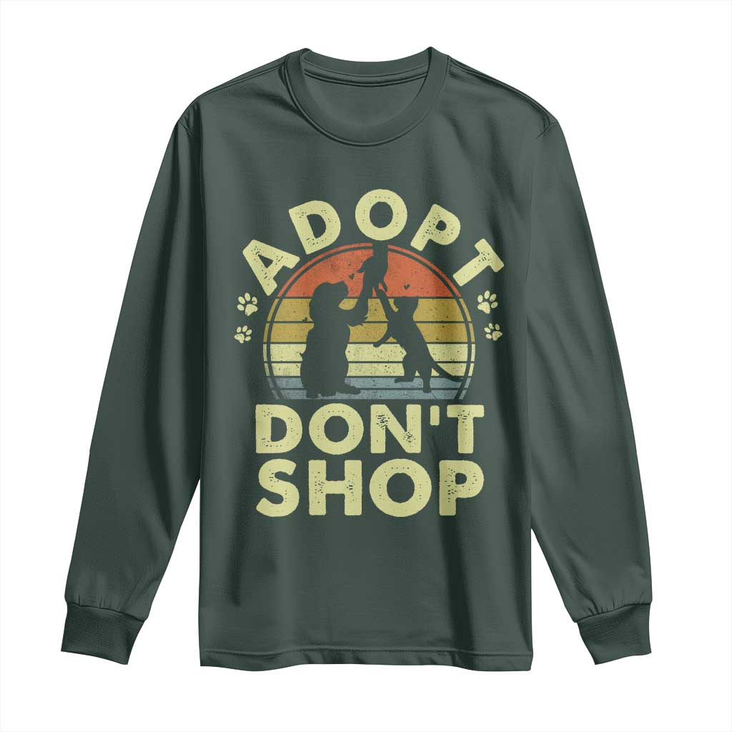 Adopt Dont Shop Long Sleeve Shirt Vintage Retro Cat Dog Rescue Animal Lovers Shelter Volunteer TS10 Dark Forest Green Print Your Wear