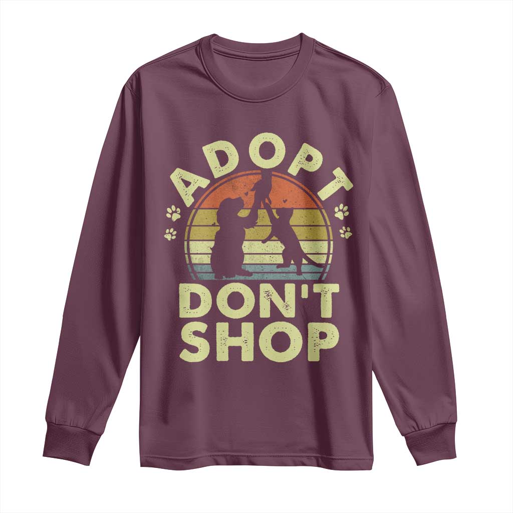 Adopt Dont Shop Long Sleeve Shirt Vintage Retro Cat Dog Rescue Animal Lovers Shelter Volunteer TS10 Maroon Print Your Wear