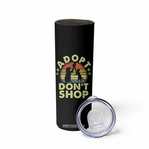 Adopt Dont Shop Skinny Tumbler Vintage Retro Cat Dog Rescue Animal Lovers Shelter Volunteer TS10 Print Your Wear