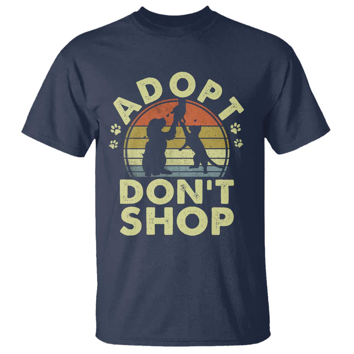 Adopt Dont Shop T Shirt Vintage Retro Cat Dog Rescue Animal Lovers Shelter Volunteer TS10 Navy Print Your Wear