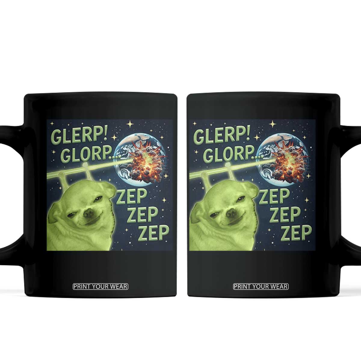 Funny Alien Dog Meme Coffee Mug Glorp Zep Sci-Fi Humor Chihuahua TS10 Black Print Your Wear