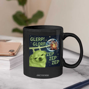 Funny Alien Dog Meme Coffee Mug Glorp Zep Sci-Fi Humor Chihuahua TS10 Print Your Wear