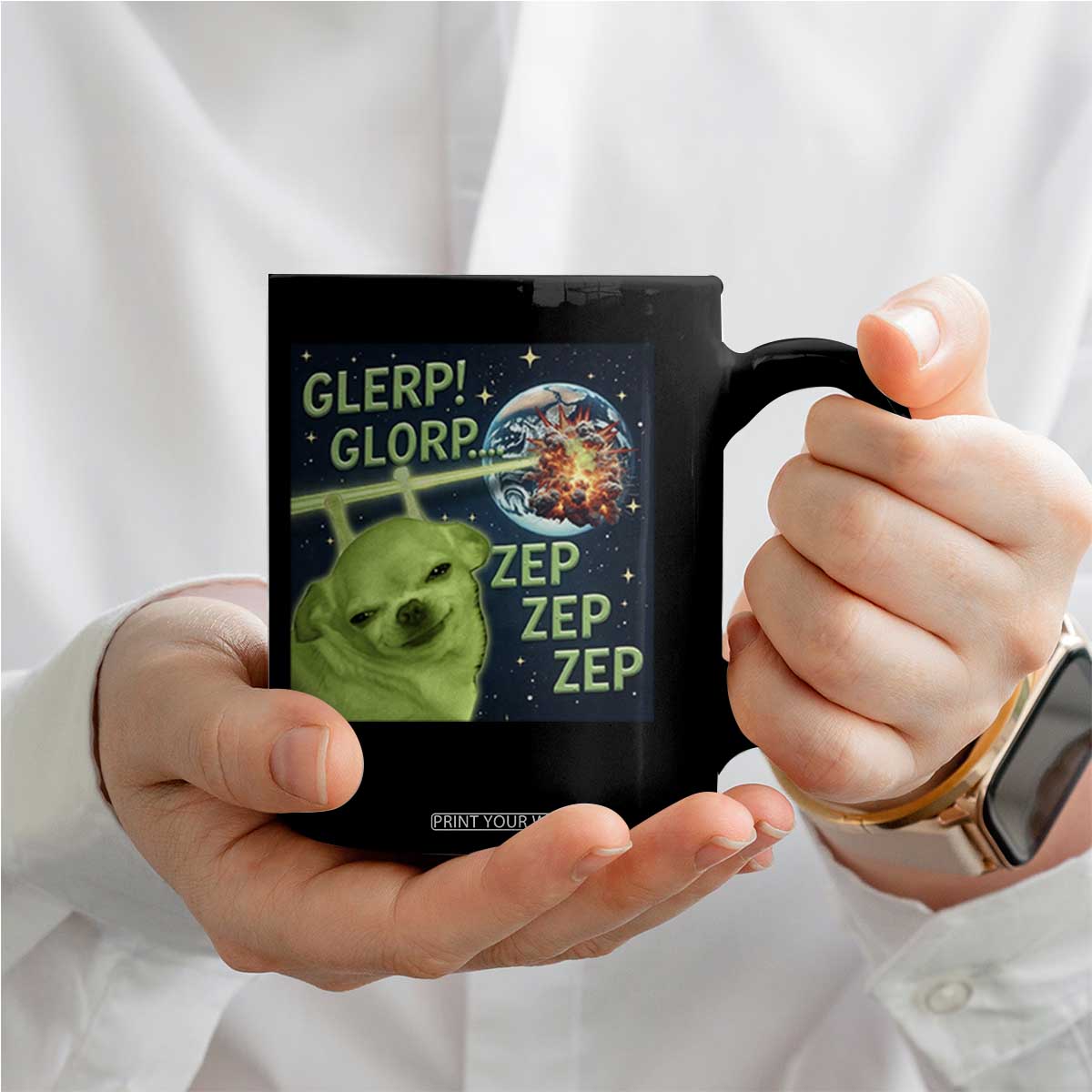 Funny Alien Dog Meme Coffee Mug Glorp Zep Sci-Fi Humor Chihuahua TS10 Print Your Wear
