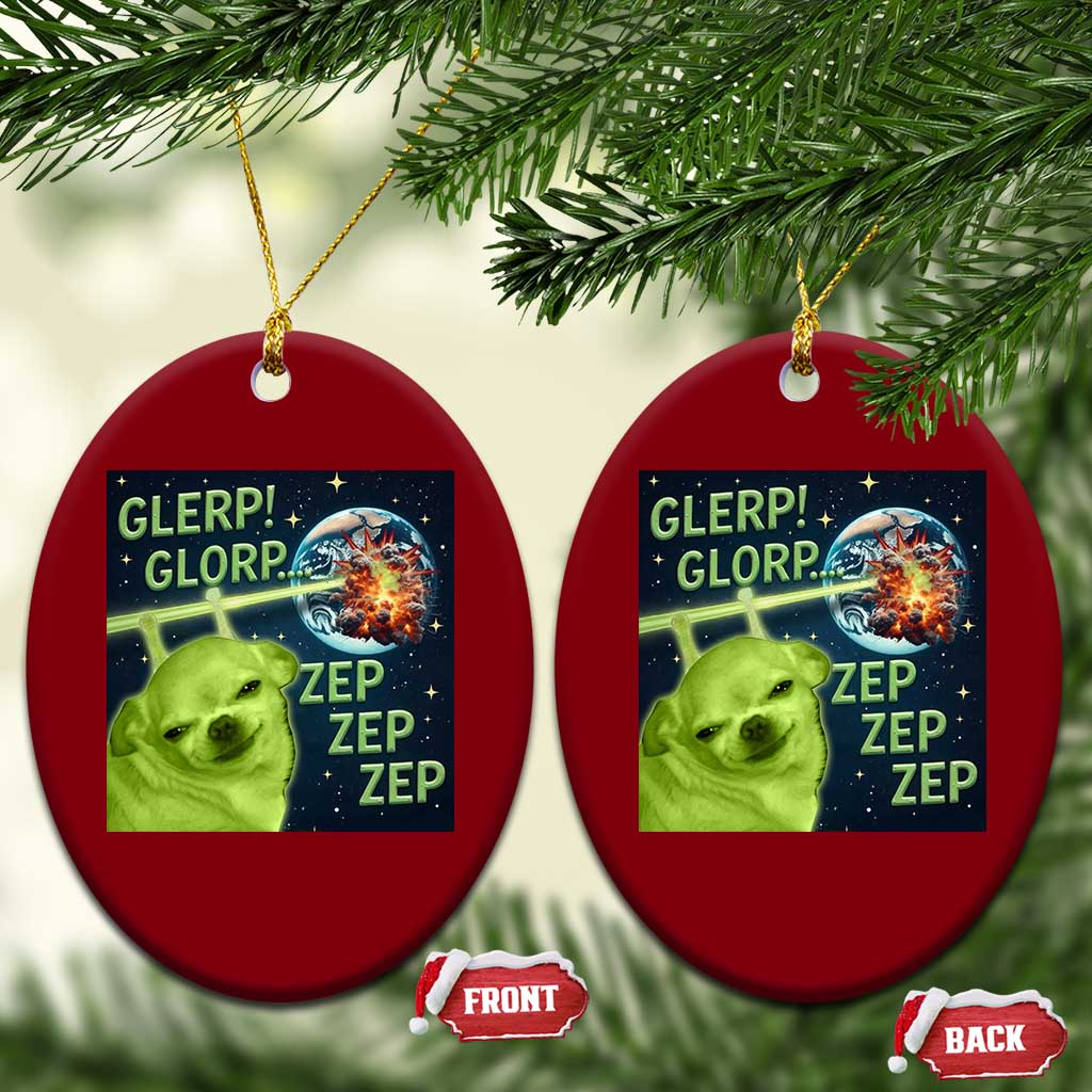 Funny Alien Dog Meme Ceramic Ornament Glorp Zep Sci-Fi Humor Chihuahua TS10 Print Your Wear