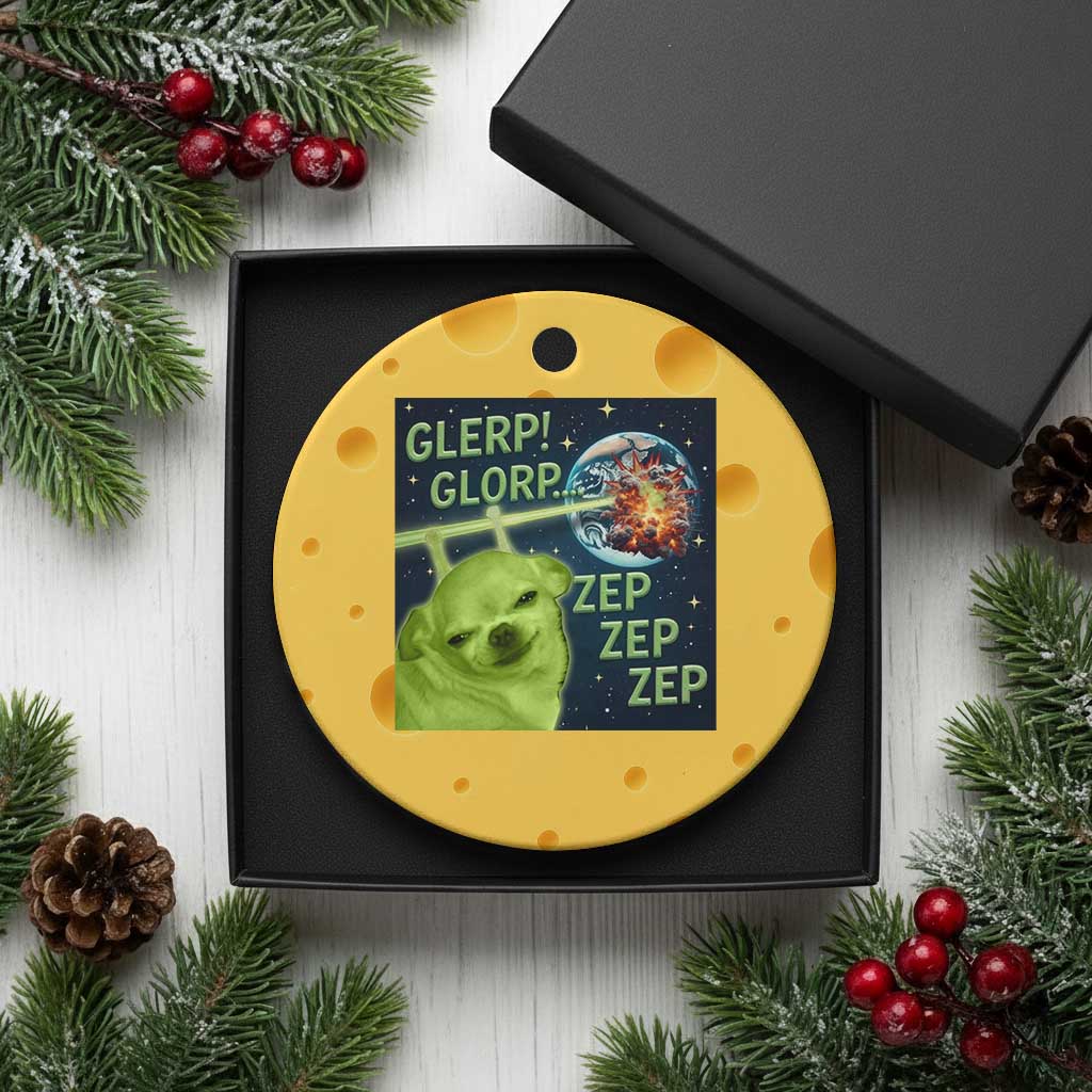 Funny Alien Dog Meme Ceramic Ornament Glorp Zep Sci-Fi Humor Chihuahua TS10 1pc Yellow Cheese Print Your Wear