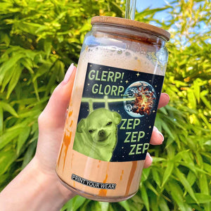 Funny Alien Dog Meme Glass Can Glorp Zep Sci-Fi Humor Chihuahua TS10 Black Print Your Wear