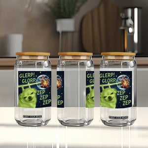 Funny Alien Dog Meme Glass Can Glorp Zep Sci-Fi Humor Chihuahua TS10 Print Your Wear