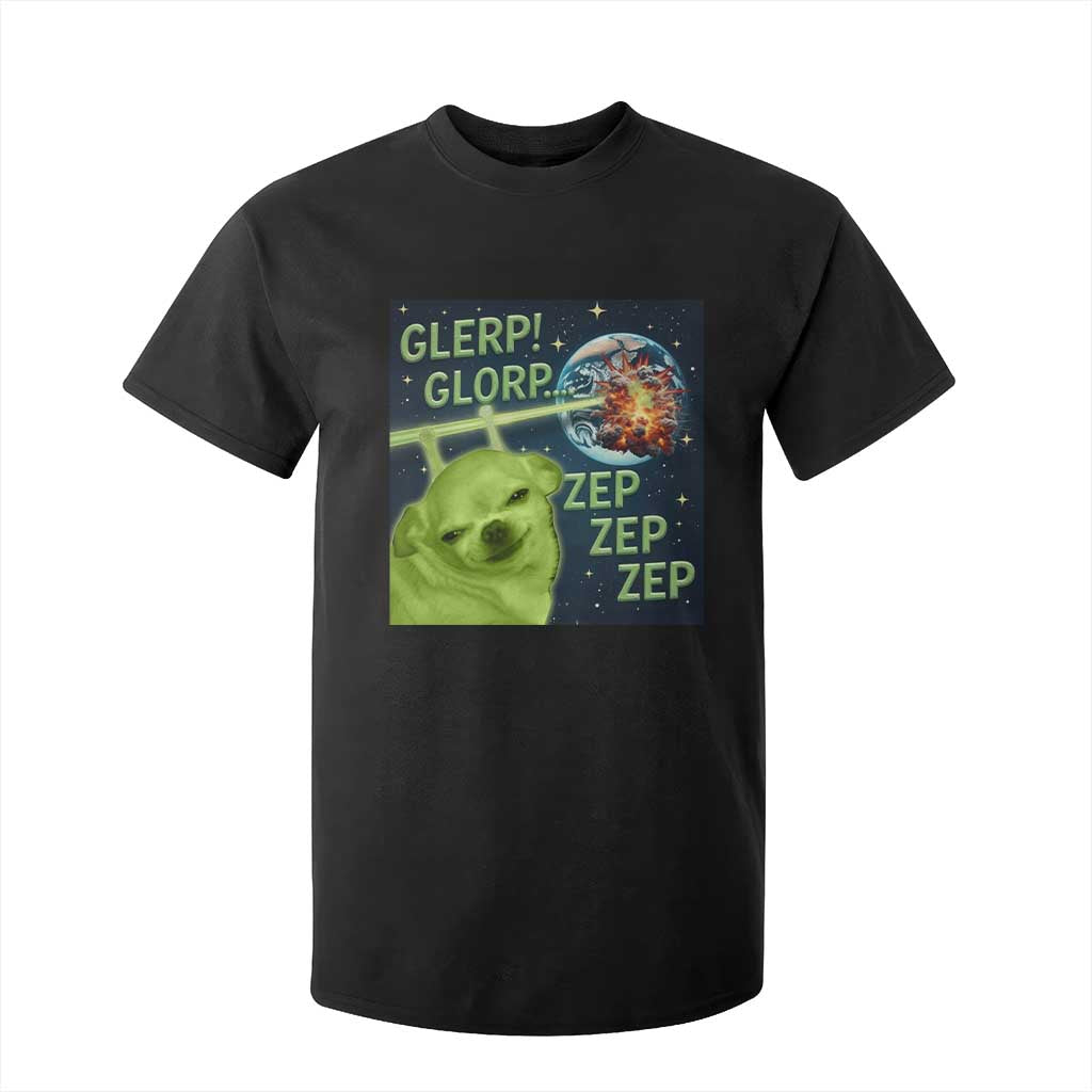 Funny Alien Dog Meme T Shirt For Kid Glorp Zep Sci-Fi Humor Chihuahua TS10 Black Print Your Wear