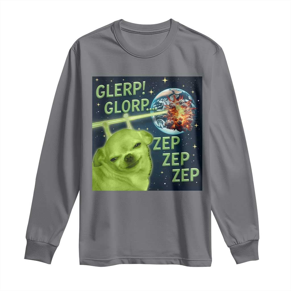Funny Alien Dog Meme Long Sleeve Shirt Glorp Zep Sci-Fi Humor Chihuahua TS10 Charcoal Print Your Wear