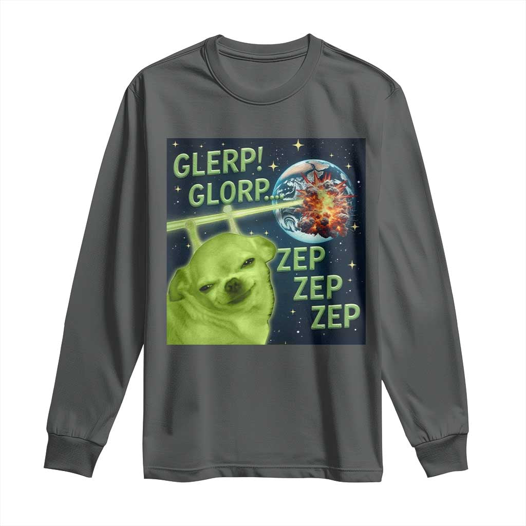 Funny Alien Dog Meme Long Sleeve Shirt Glorp Zep Sci-Fi Humor Chihuahua TS10 Dark Heather Print Your Wear