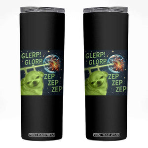 Funny Alien Dog Meme Skinny Tumbler Glorp Zep Sci-Fi Humor Chihuahua TS10 Black Print Your Wear