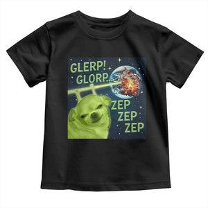 Funny Alien Dog Meme Toddler T Shirt Glorp Zep Sci-Fi Humor Chihuahua TS10 Black Print Your Wear