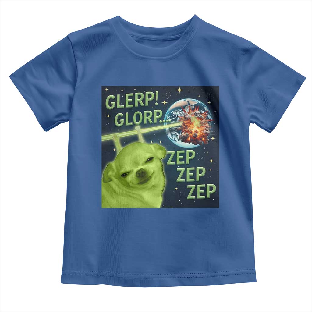 Funny Alien Dog Meme Toddler T Shirt Glorp Zep Sci-Fi Humor Chihuahua TS10 Royal Blue Print Your Wear