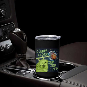 Funny Alien Dog Meme Tumbler Cup Glorp Zep Sci-Fi Humor Chihuahua TS10 Print Your Wear