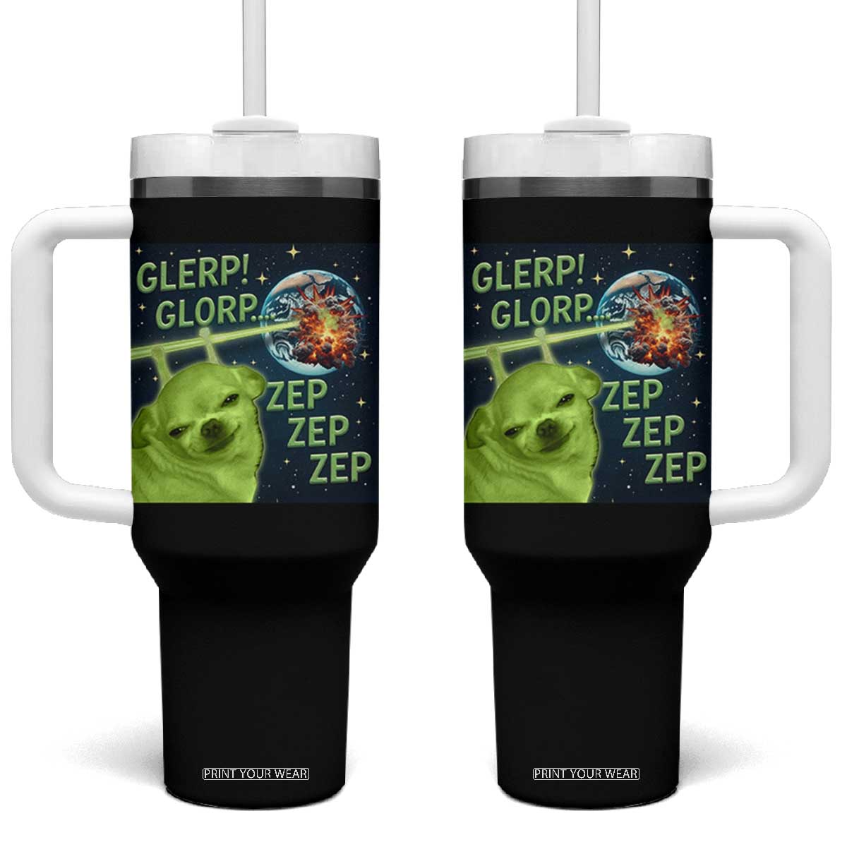 Funny Alien Dog Meme Tumbler With Handle Glorp Zep Sci-Fi Humor Chihuahua TS10 One Size: 40 oz Black Print Your Wear
