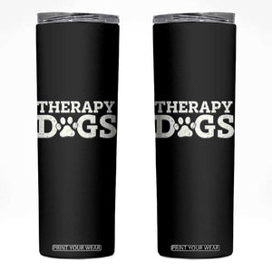 Therapy Dog Skinny Tumbler Classic Retro Varsity Vintage Pet Partners TS10 Black Print Your Wear