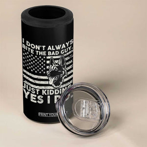 Funny K9 4 in 1 Can Cooler Tumbler Belgian Malinois American Flag Police Officer TS10 Print Your Wear
