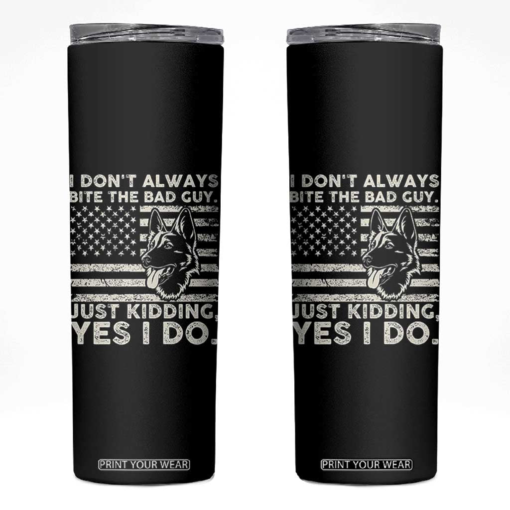 Funny K9 Skinny Tumbler Belgian Malinois American Flag Police Officer TS10 Black Print Your Wear