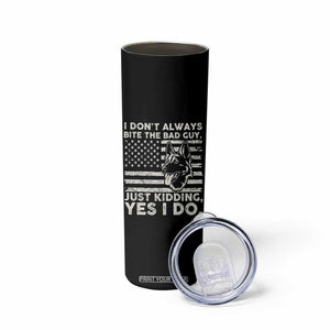 Funny K9 Skinny Tumbler Belgian Malinois American Flag Police Officer TS10 Print Your Wear