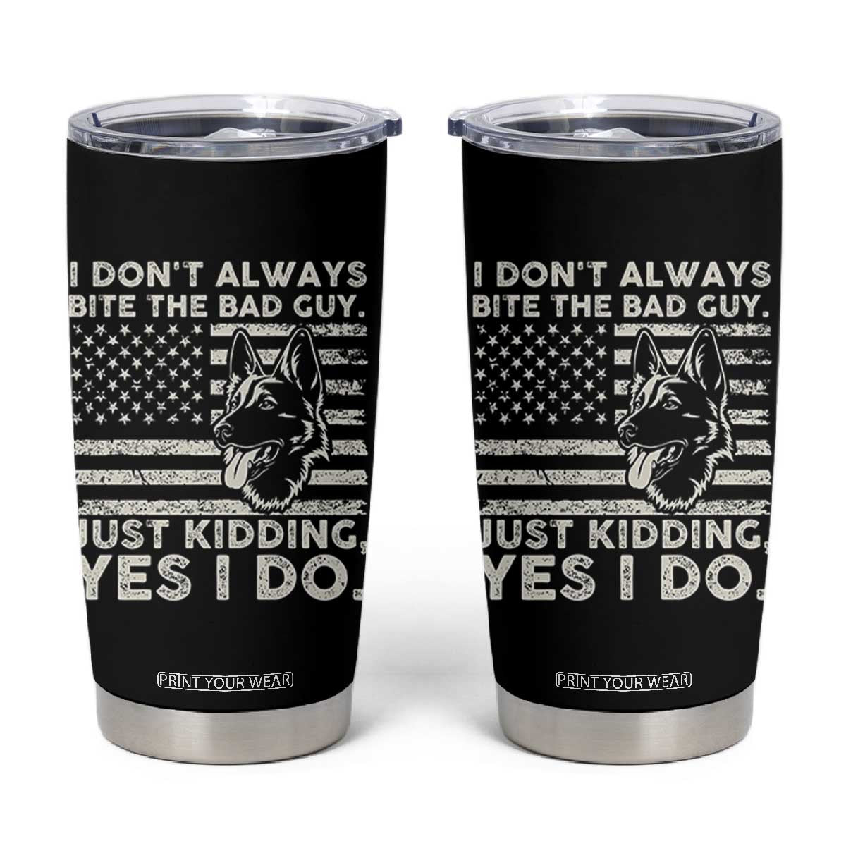 Funny K9 Tumbler Cup Belgian Malinois American Flag Police Officer TS10 Black Print Your Wear