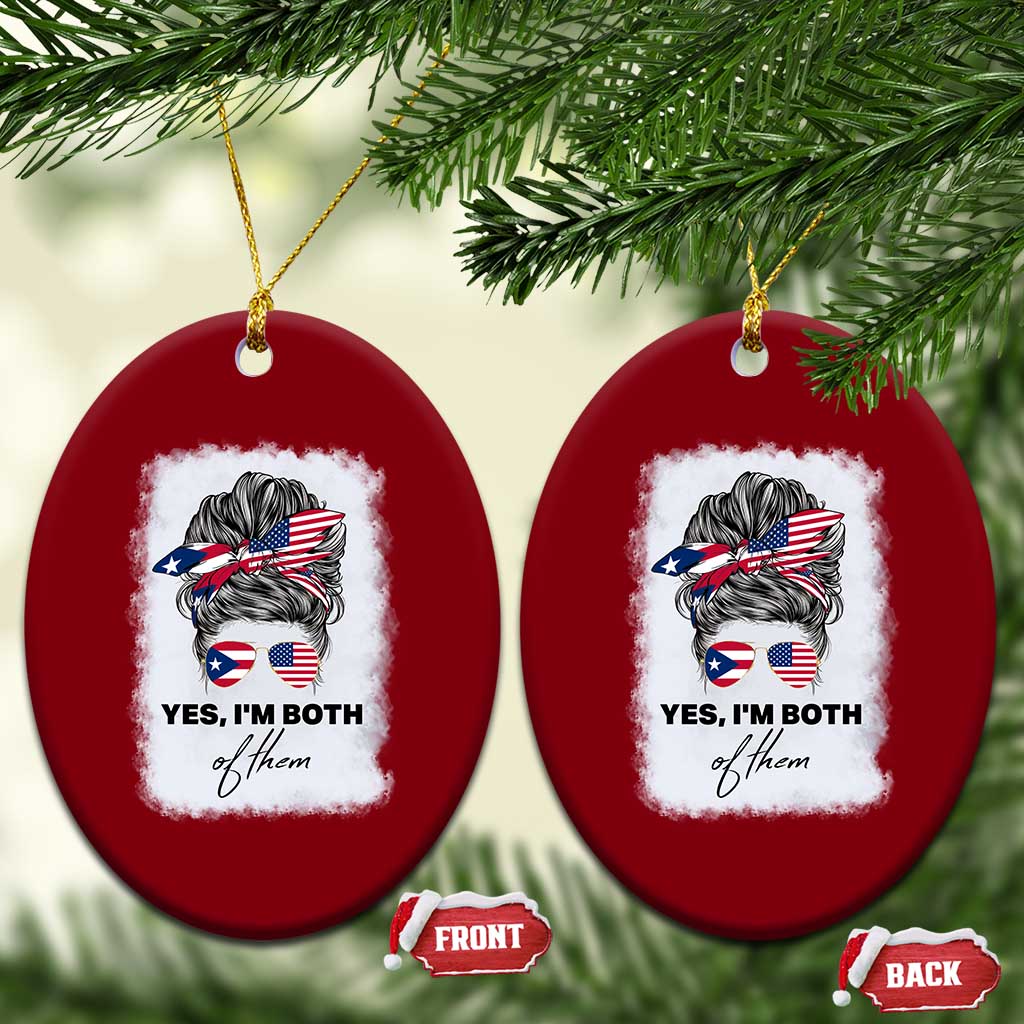 Yes I’m Both Puerto Rican American Ceramic Ornament Messy Bun Boricua Woman Pride TS10 Print Your Wear