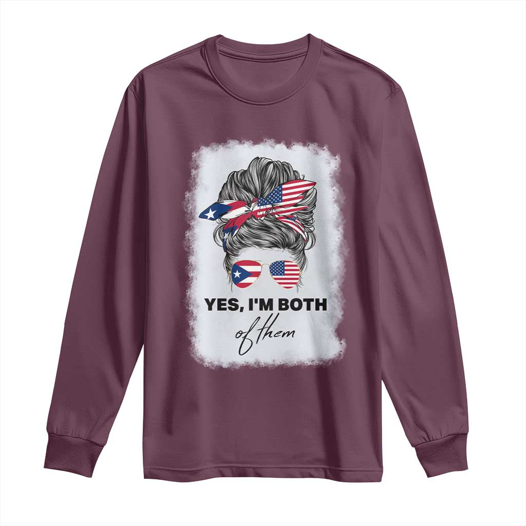 Yes I’m Both Puerto Rican American Long Sleeve Shirt Messy Bun Boricua Woman Pride TS10 Maroon Print Your Wear