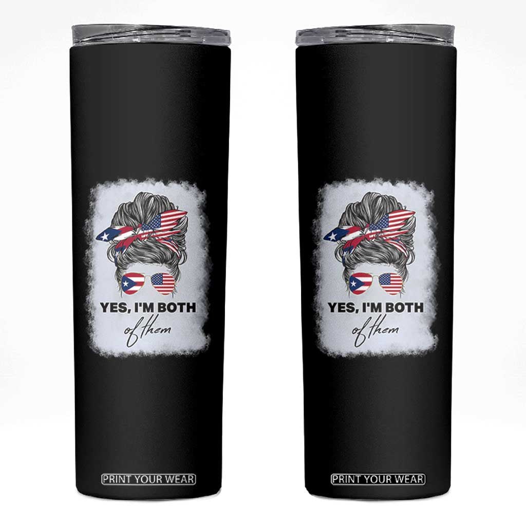 Yes I’m Both Puerto Rican American Skinny Tumbler Messy Bun Boricua Woman Pride TS10 Black Print Your Wear